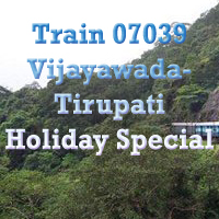 New Train 07039 Vijayawada- Tirupati Holiday Special