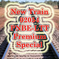 New Train 02054 PNBE-LTT Premium Special